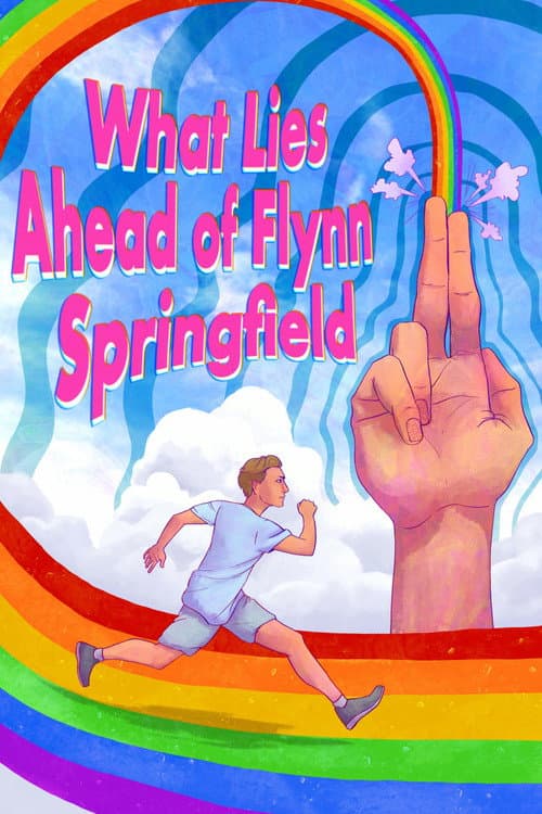 Постер: What Lies Ahead of Flynn Springfield