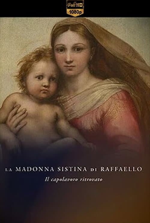 Постер: La Madonna Sistina di Raffaello - Il capolavoro ritrovato
