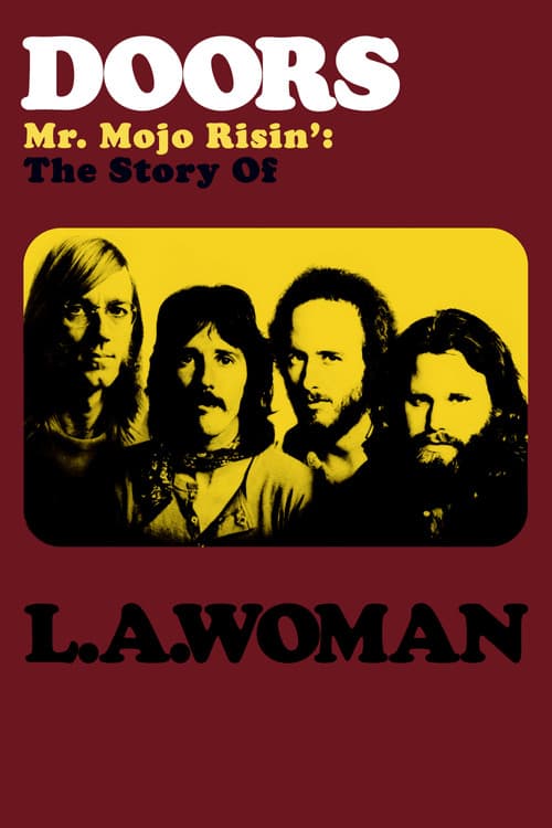 Постер: История создания «L.A. Woman»