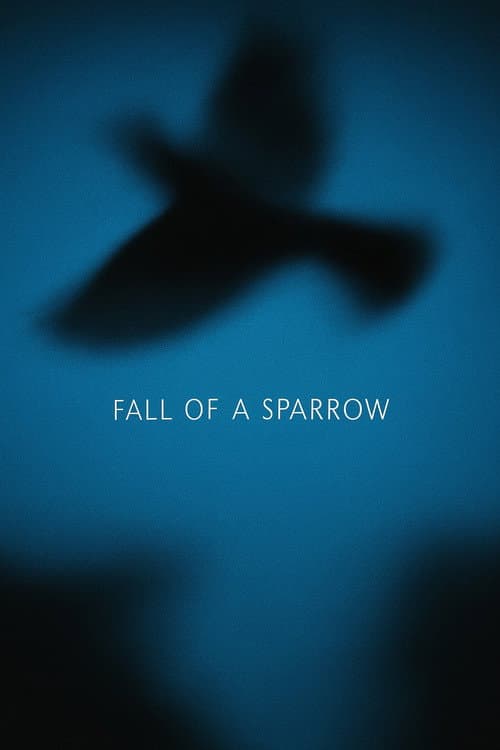 Постер: Fall of a Sparrow