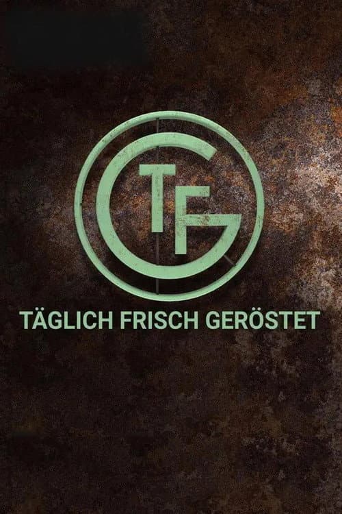 Постер: Täglich frisch geröstet