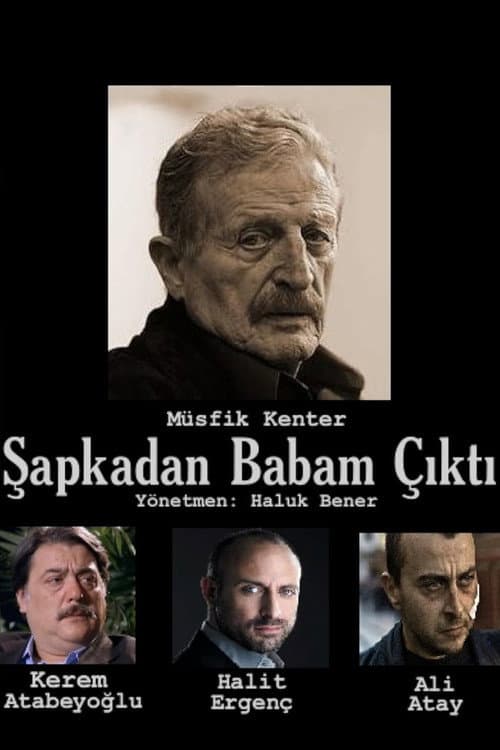 Постер: Şapkadan Babam Çıktı