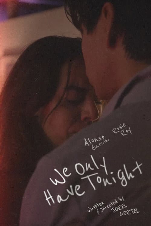 Постер: We Only Have Tonight