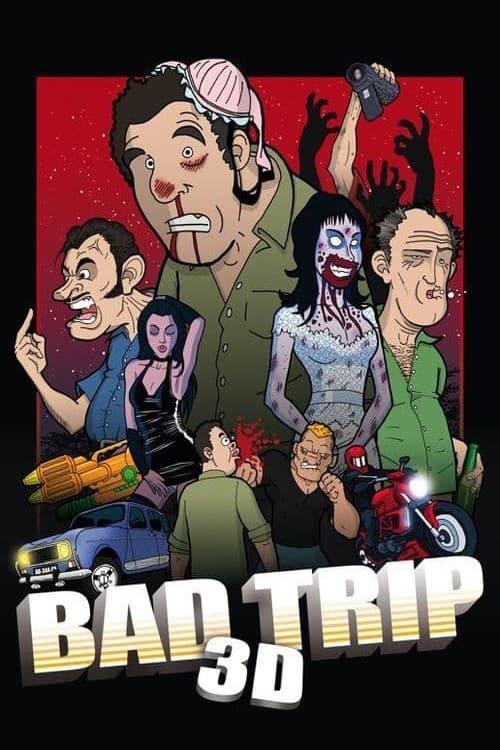 Постер: Bad Trip 3D