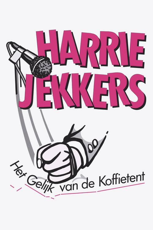 Постер: Harrie Jekkers: Het Gelijk van de Koffietent