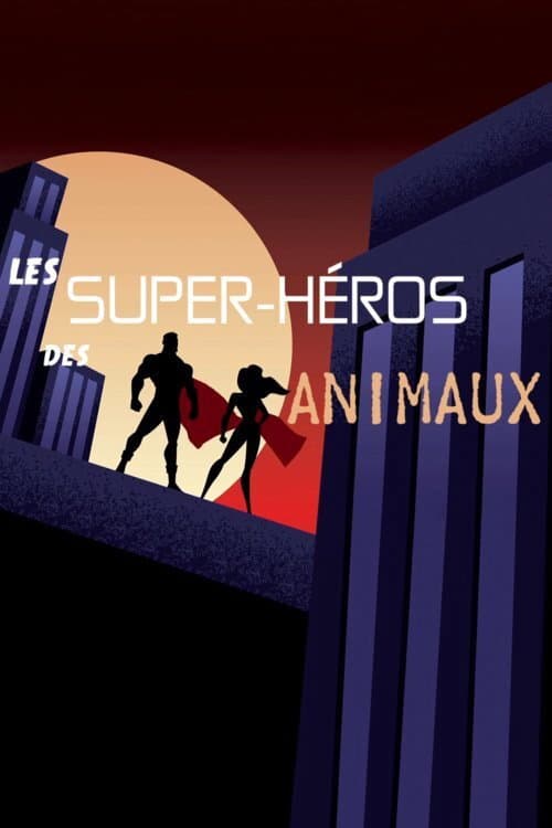 Постер: Les super-héros des animaux