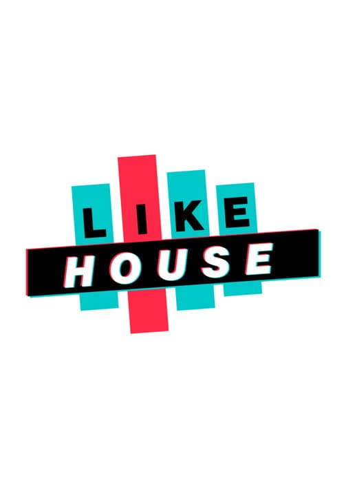 Постер: LIKE HOUSE