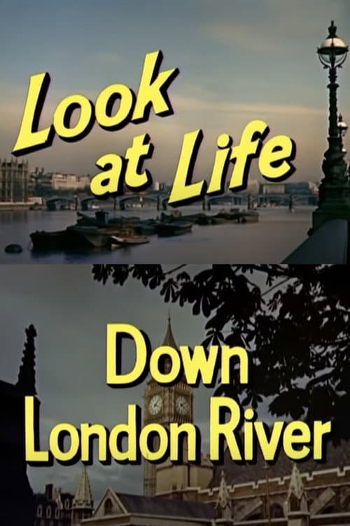Постер: Look at Life: Down London River