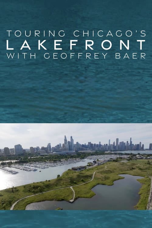 Постер: Touring the Lakefront with Geoffrey Baer