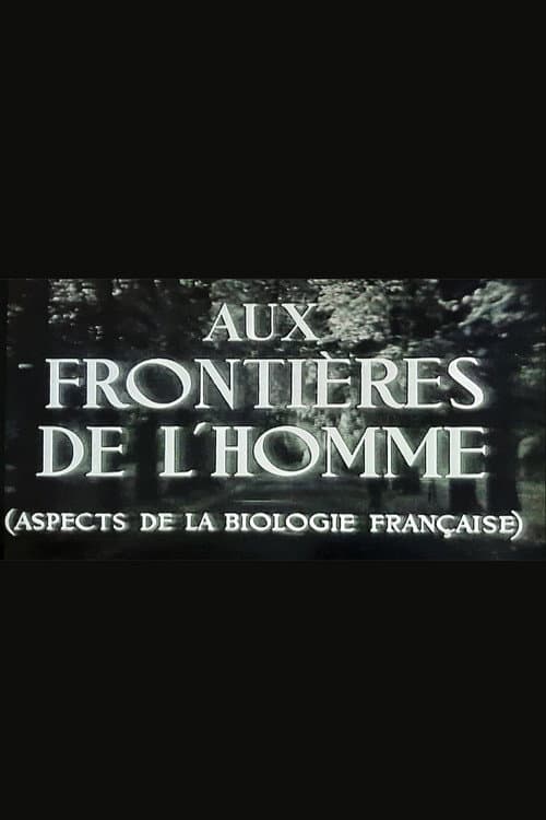 Постер: Aux frontières de l'Homme