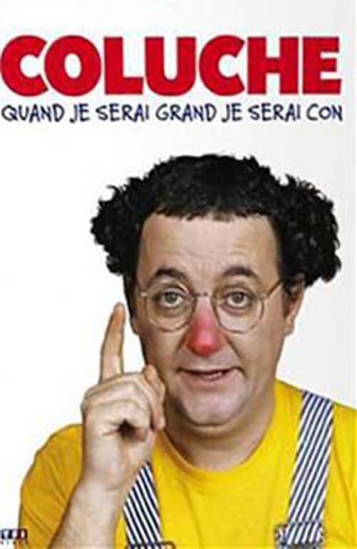 Постер: Coluche - Quand je serai grand je serai con - Vol 2