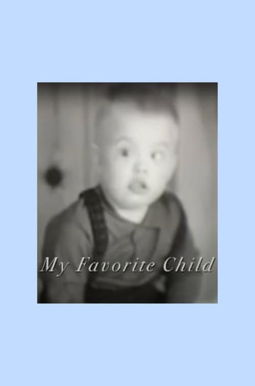 Постер: My Favorite Child