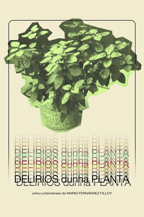 Постер: Delirios dunha planta