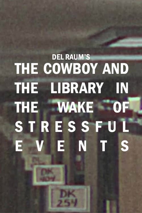 Постер: The Cowboy and the LIbrary in the Wake of Stressful Events