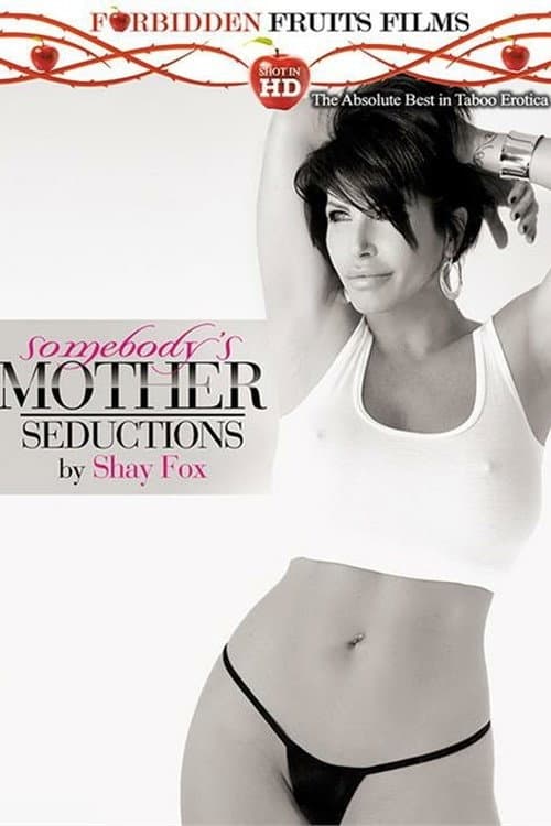 Постер: Somebody's Mother: Seductions By Shay Fox