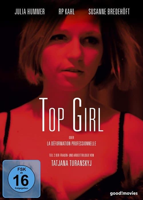 Постер: Top Girl oder la déformation professionnelle