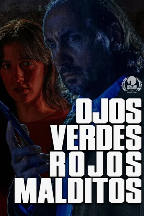Постер: Ojos verdes, rojos malditos