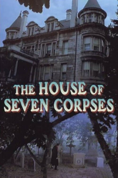 Постер: The House of Seven Corpses