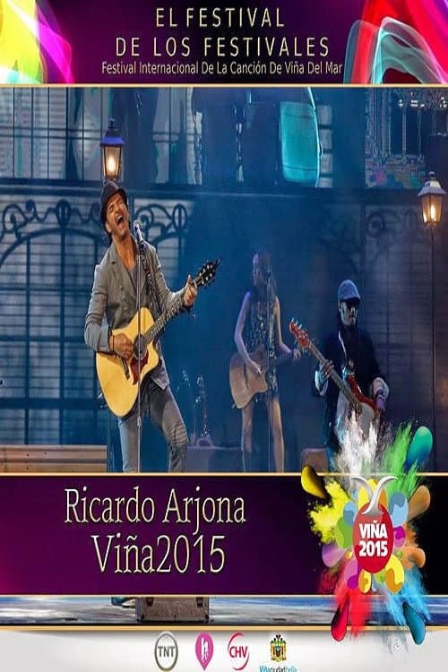 Постер: Ricardo Arjona Festival de Viña del Mar