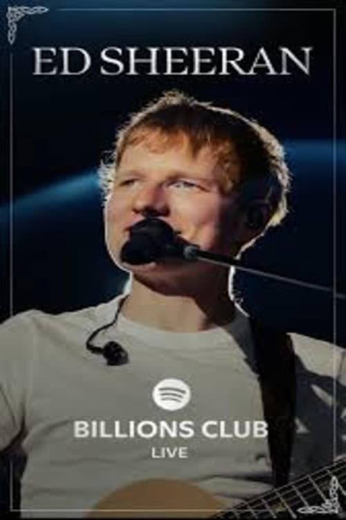 Постер: Billions Club Live with Ed Sheeran: A Concert Film
