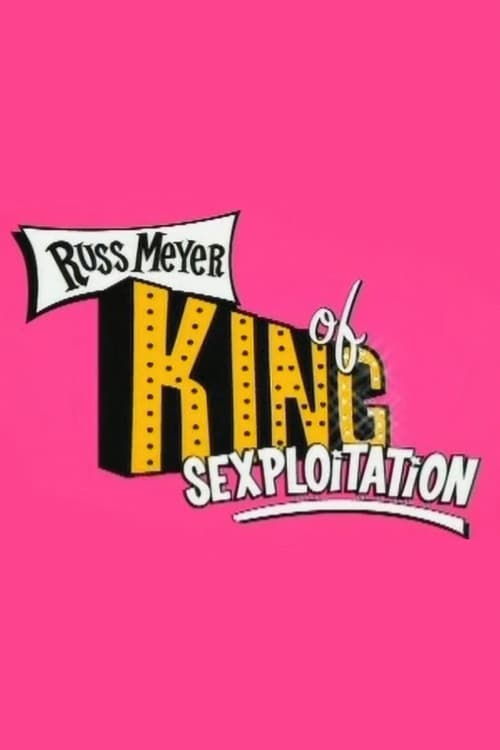 Постер: Russ Meyer: King of Sexploitation