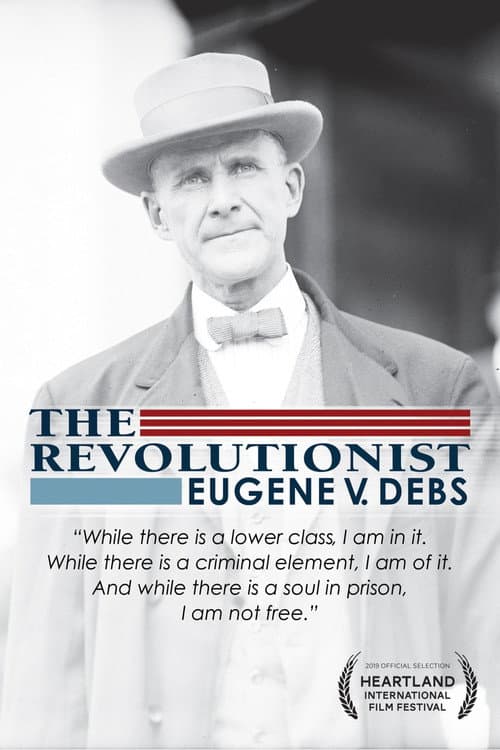 Постер: The Revolutionist: Eugene V. Debs