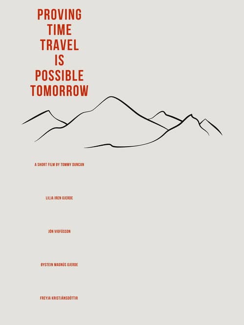 Постер: Proving Time Travel is Possible Tomorrow