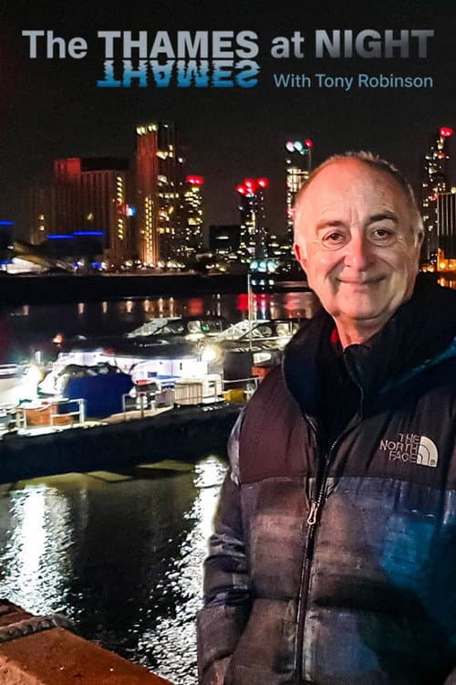 Постер: Thames At Night With Tony Robinson