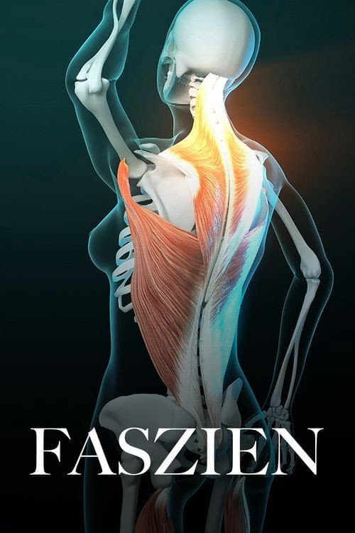 Постер: Faszien – Geheimnisvolle Welt unter der Haut