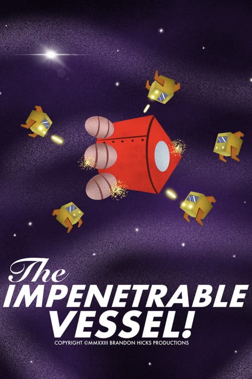Постер: The Impenetrable Vessel!