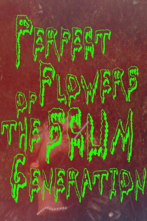 Постер: Perfect Flowers of the Scum Generation
