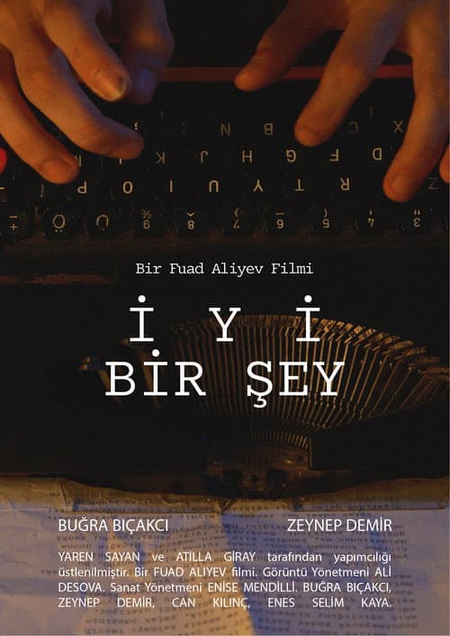 Постер: İyi Bir Şey