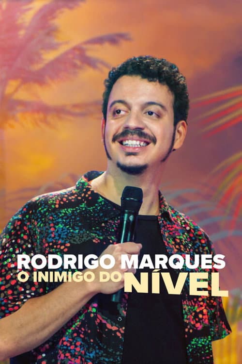 Постер: Rodrigo Marques: O Inimigo do Nível