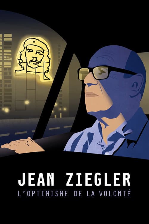 Постер: Jean Ziegler, l'optimisme de la volonté
