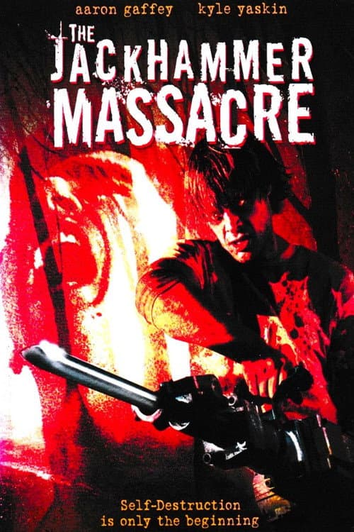 Постер: The Jackhammer Massacre