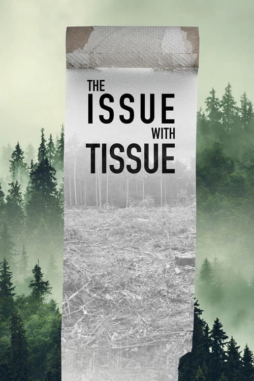 Постер: The Issue with Tissue: A Boreal Love Story
