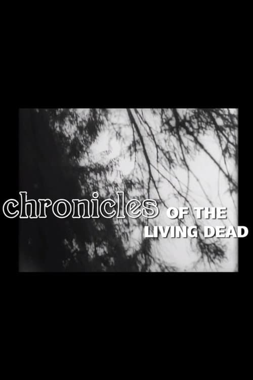 Постер: Chronicles of the Living Dead