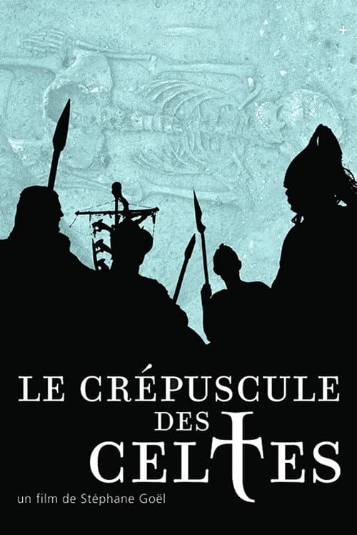 Постер: Le crépuscule des Celtes