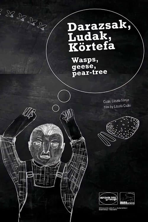 Постер: Darazsak, ludak, körtefa