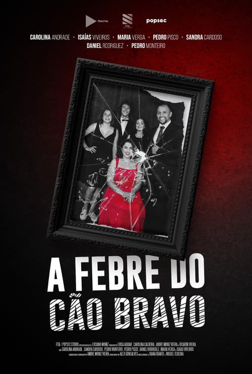 Постер: A Febre do Cão Bravo
