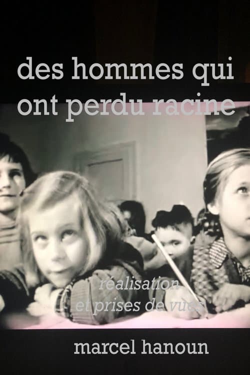 Постер: Des hommes qui ont perdu racines
