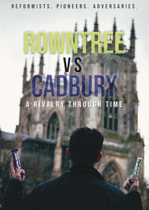 Постер: Rowntree vs Cadbury: A Rivalry Through Time