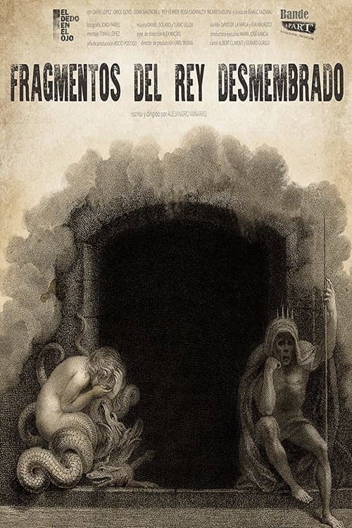 Постер: Fragmentos del Rey Desmembrado