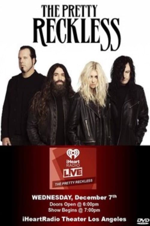 Постер: The Pretty Reckless - Live at the Los Angeles's iHeartRadio Theater 2016