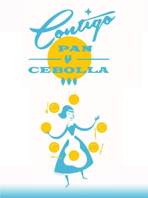 Постер: Contigo pan y cebolla