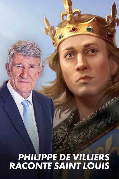 Постер: Philippe de Villiers raconte Saint Louis