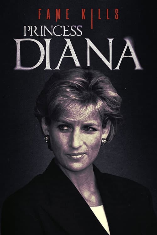 Постер: Fame Kills: Princess Diana