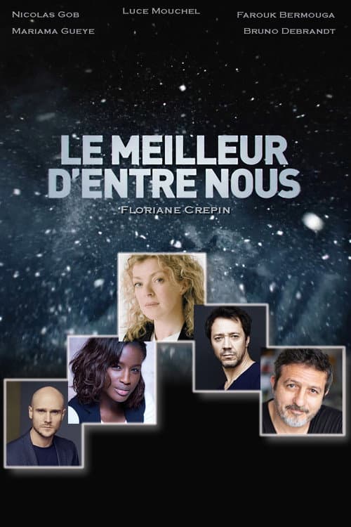 Постер: Le Meilleur d'entre nous