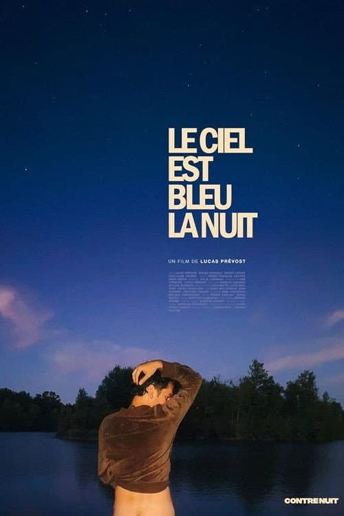 Постер: Le ciel est bleu la nuit