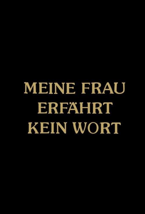 Постер: Meine Frau erfährt kein Wort